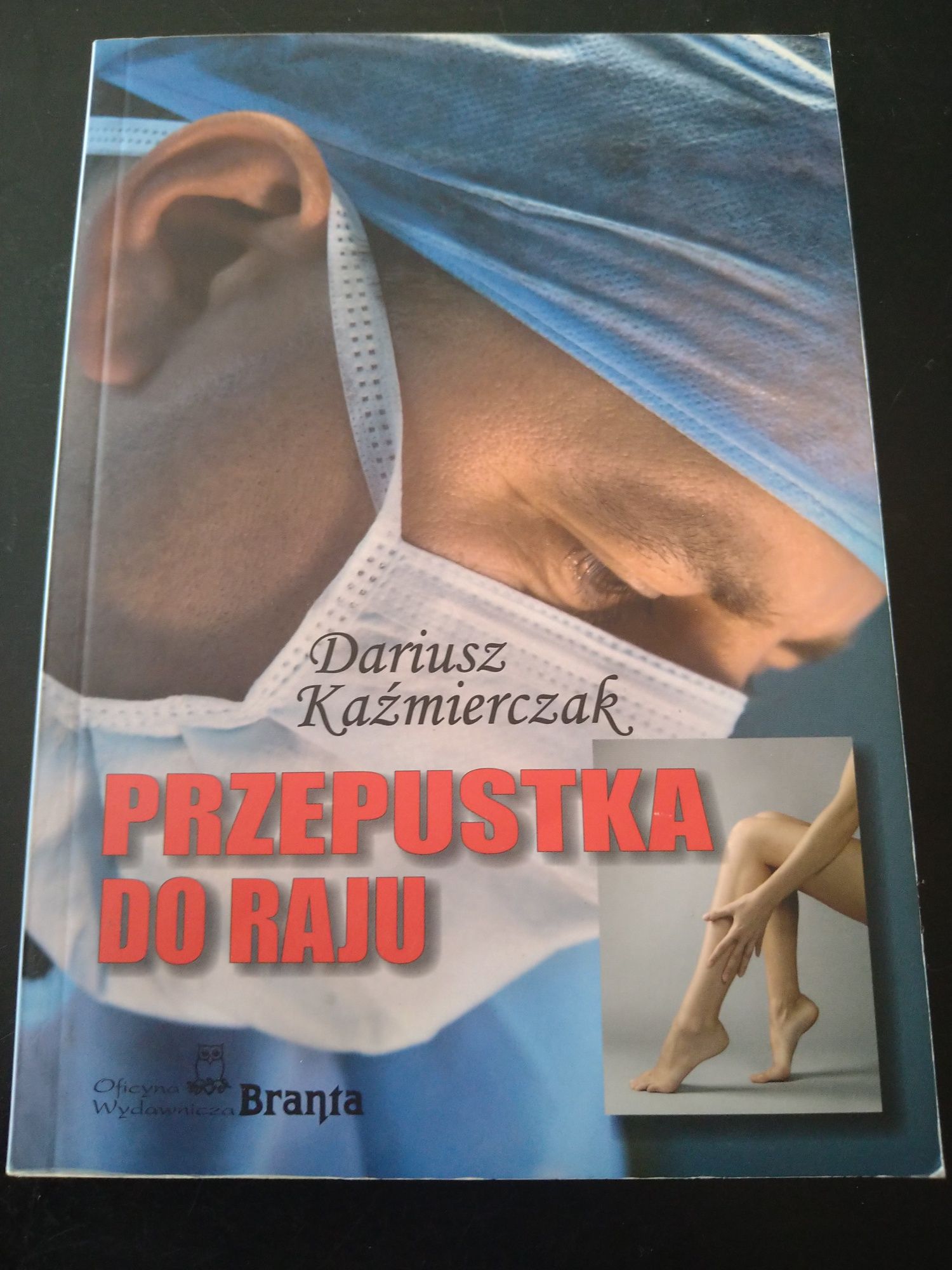 Przepustka do raju -Dariusz Kaźmierczak