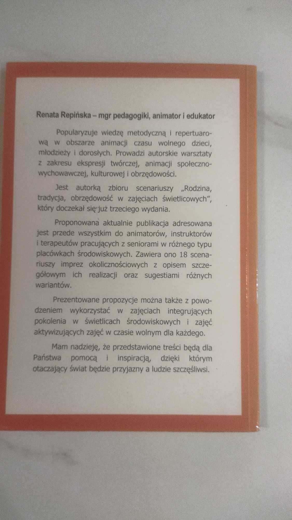 Książka.   Tradycja i obrzędowość w animacji czasu wolnego seniorów.