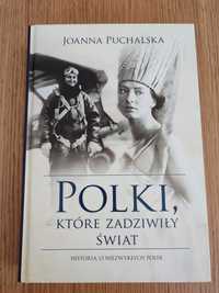 NOWA Polki, które zadziwiły świat Joanna Puchalski książka