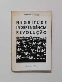 Negritude, Independência, Revolução - Fernando Neves