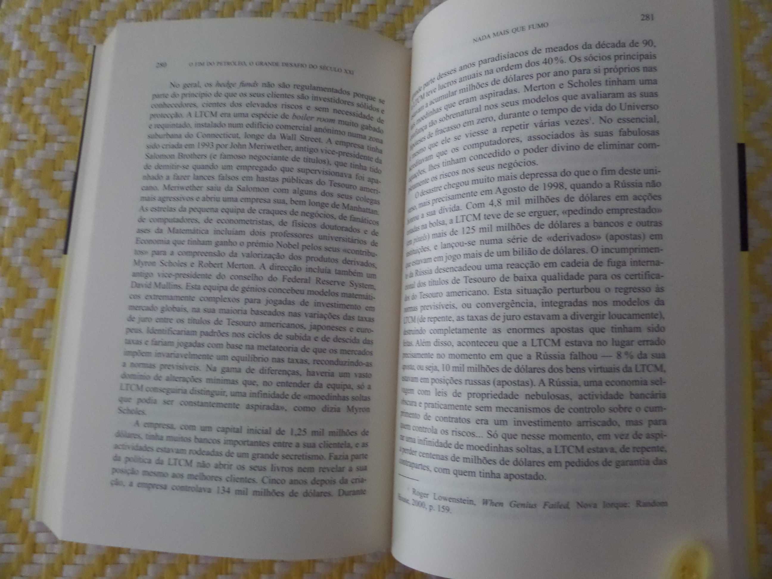 O FIM DO PETRÓLEO
O grande desafio do século XXI