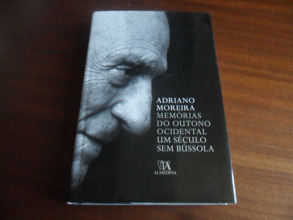 "MEMÓRIAS DO OUTONO OCIDENTAL" de Adriano Moreira - 1ª Edição de 2013