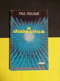 Paul Foulquié - A dialéctica