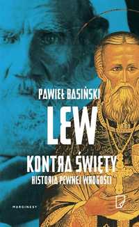 Lew Kontra Święty. Historia Pewnej Wrogości