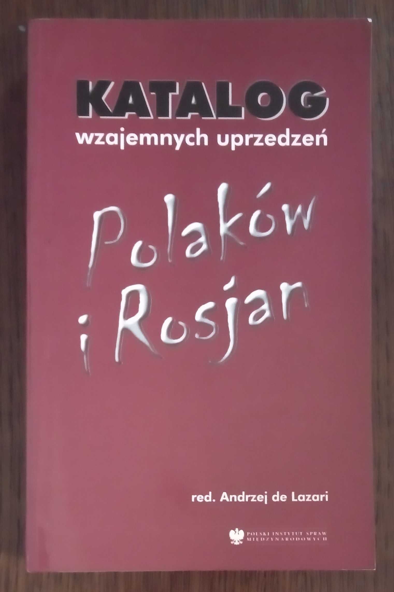 Katalog wzajemnych uprzedzeń Polaków i Rosjan