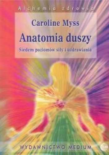 Anatomia duszy - Caroline Myss