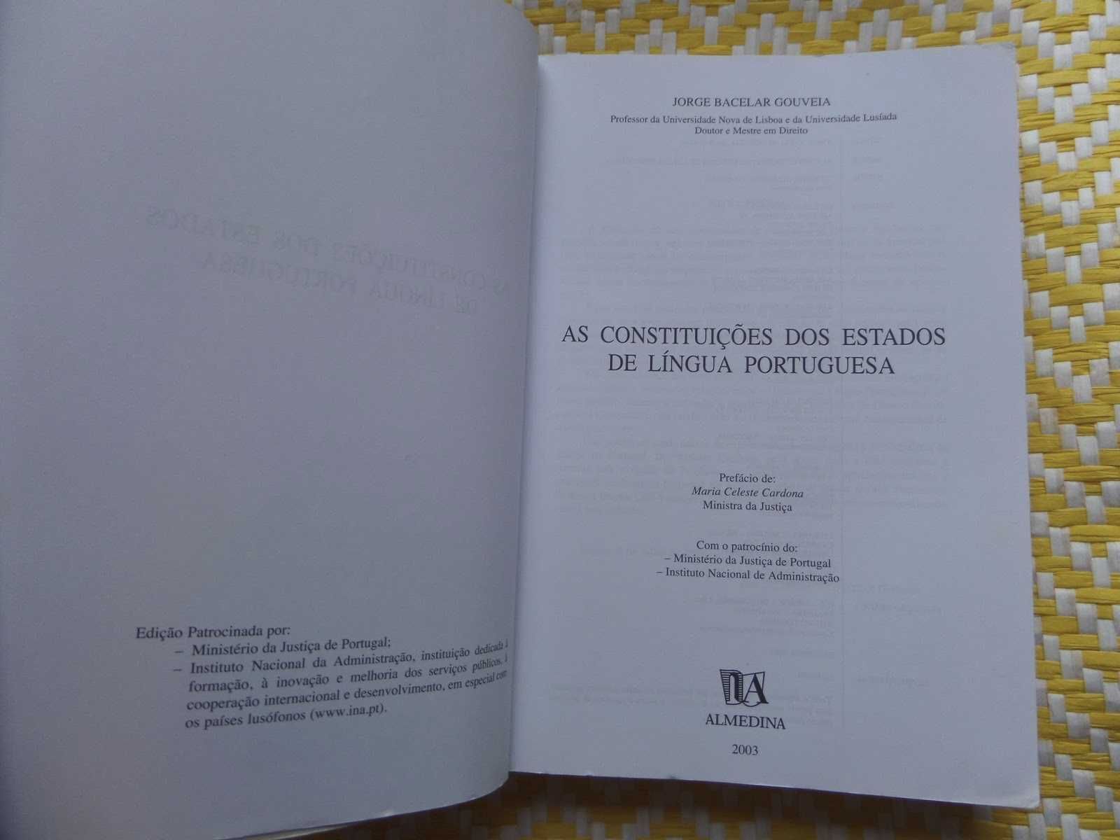 As Constituições dos Estados de Língua Portuguesa
J Bacelar Gouveia