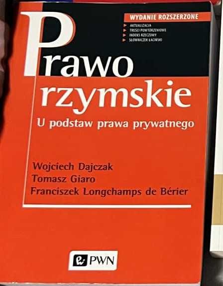 Prawo rzymskie u podstaw prawa prywatnego - Wojciech Dajczak i inni