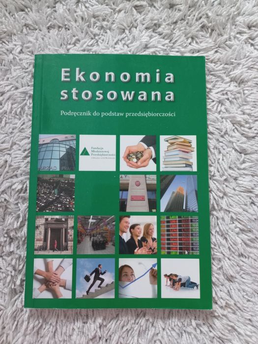 Ekonomia Stosowana *podręcznik do podstaw przedsiębiorczości*