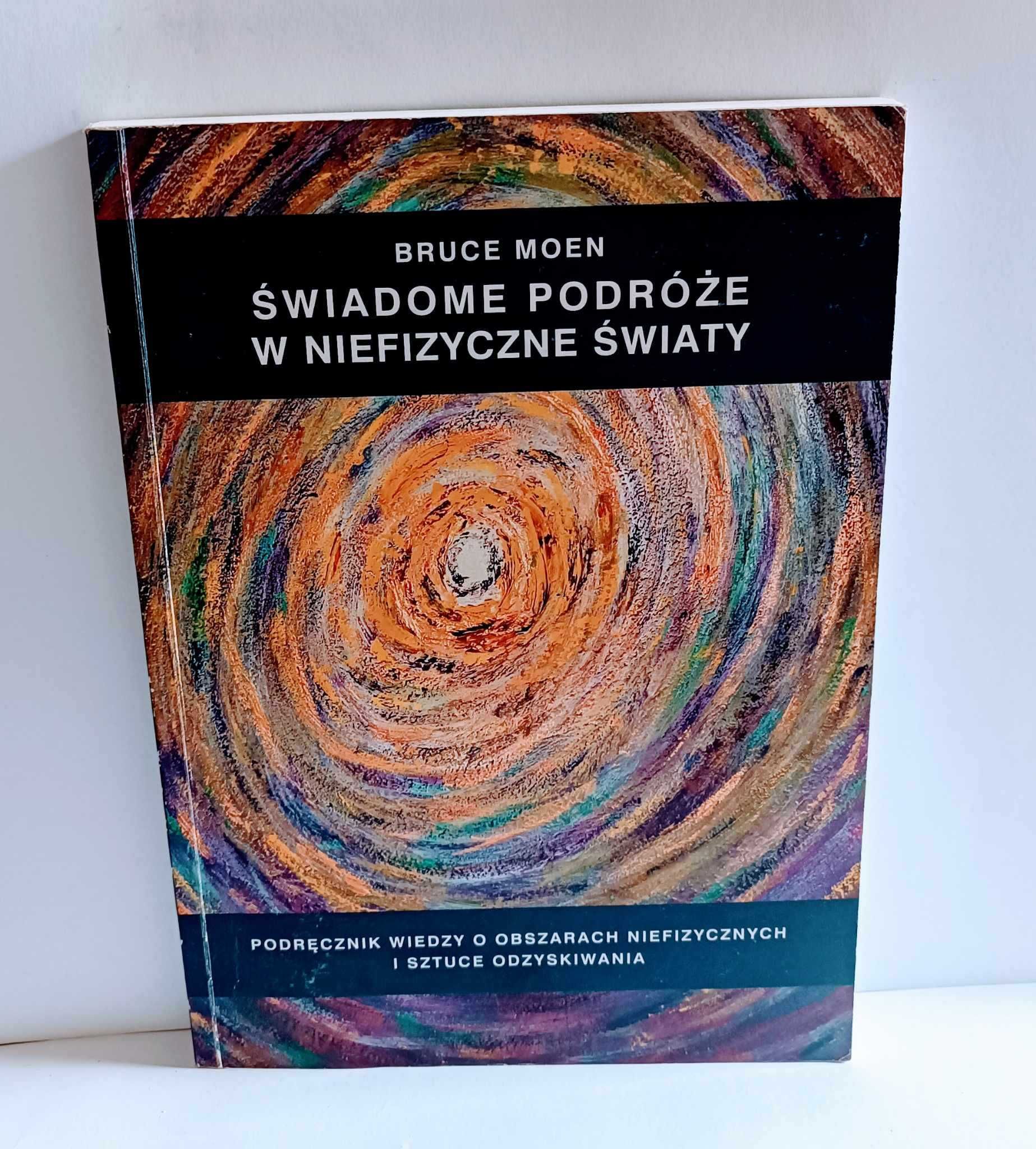 Moen Świadome podróże w niefizyczne światy