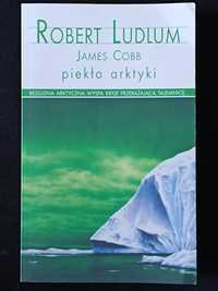 Piekło Arktyki - Robert Ludlum