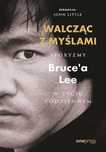 Walcząc z myślami One Press / Helion Bruce Lee, John Little Rok
