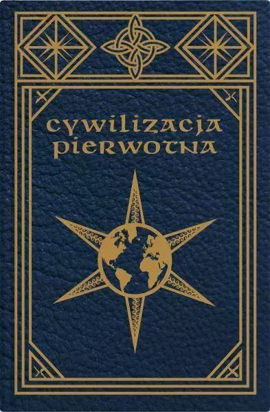 Cywilizacja pierwotna. Graf-ika. Nowy Produkt
