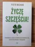Życzę szczęścia! Piotr Michoń 2023