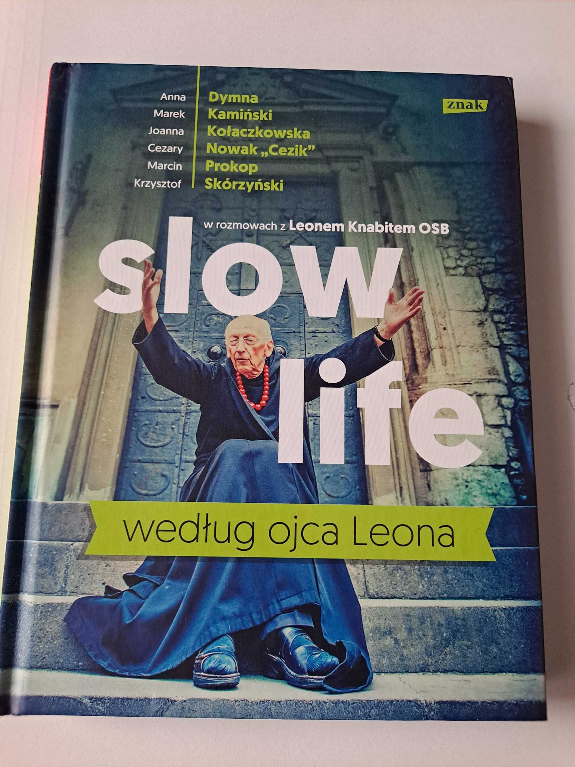 Leon Knabit. Slow life według ojca Leona