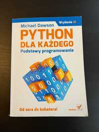 Python dla każdego. Podstawy programowania
Dawson Michael