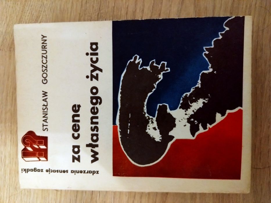 Za cenę własnego życia. Stanisław Goszczurny