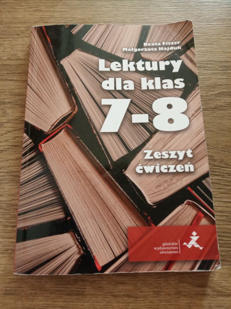Lektury dla klas 7-8 zeszyt ćwiczeń GWO