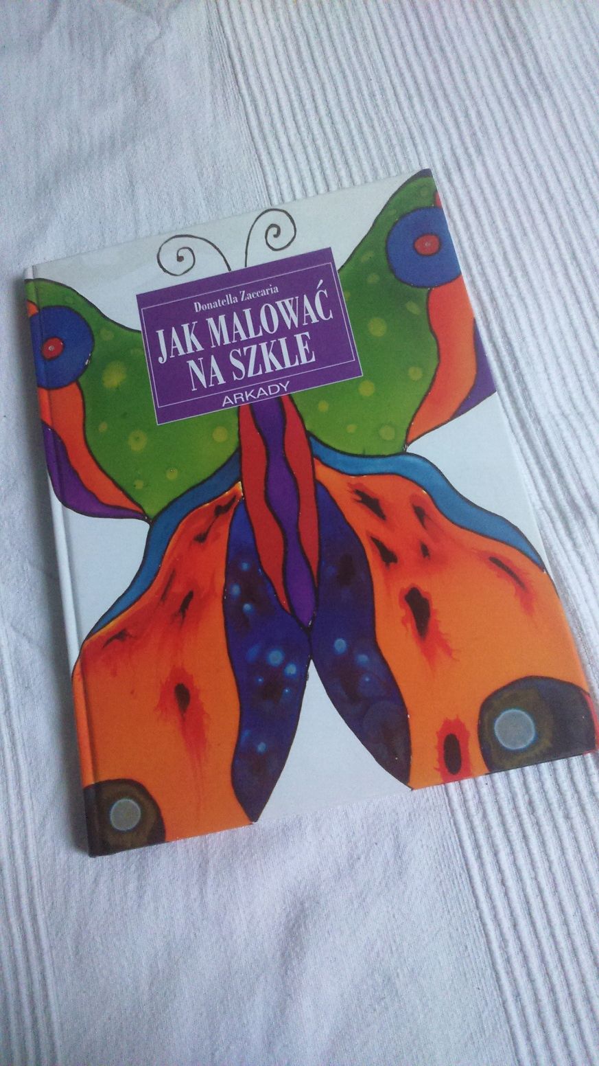Nowa książka 'Malowanie na szkle' Donatella Zaccaria malarstwo hobby