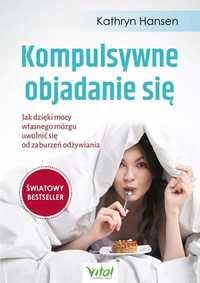 Kompulsywne Objadanie Się, Kathryn Hansen