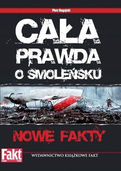 Cała Prawda O Smoleńsku Piotr Bugajski