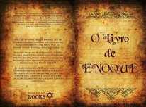 " O LIVRO DE ENOQUE " - A mais completa versão de 105 capítulos