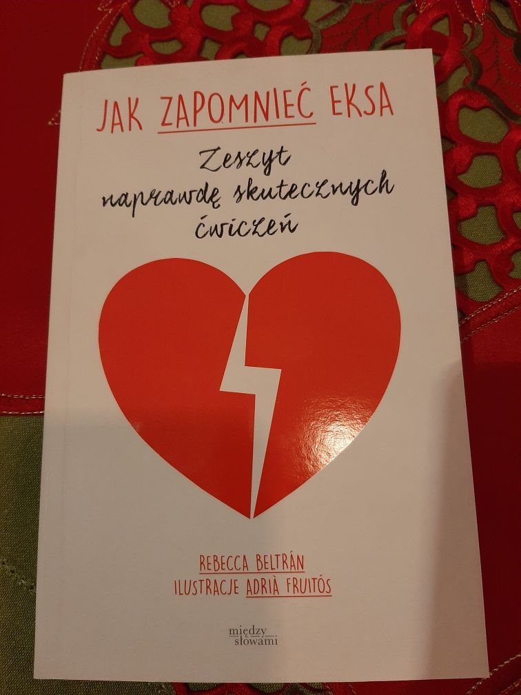 Jak zapomnieć eksa. Rebecca Beltran