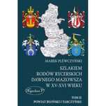 Szlakiem rodów rycerskich dawnego Mazowsza w XV-XV Napoleon V Marek