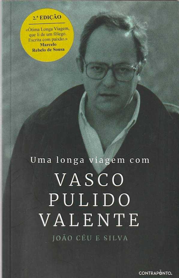 Uma longa viagem com Vasco Pulido Valente-João Céu e Silva
