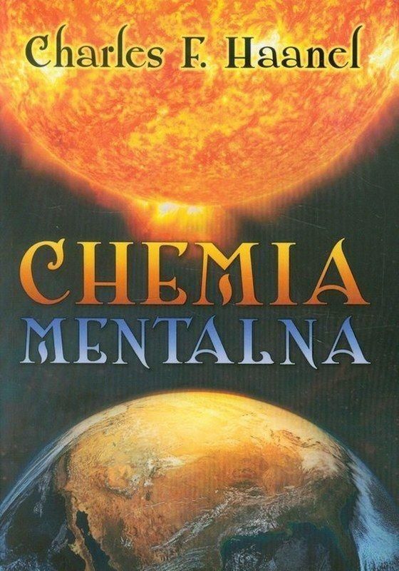 Chemia Mentalna, Charles F. Haanel