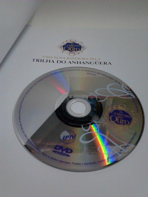 O Caminho do Ouro - Uma Nova Bandeira Pela Trilha do Anhanguera