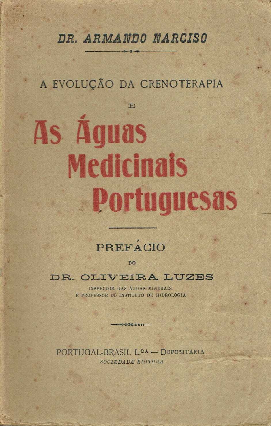 8810
A Evolução da Crenoterapia e as Águas Medicinais Portuguesas