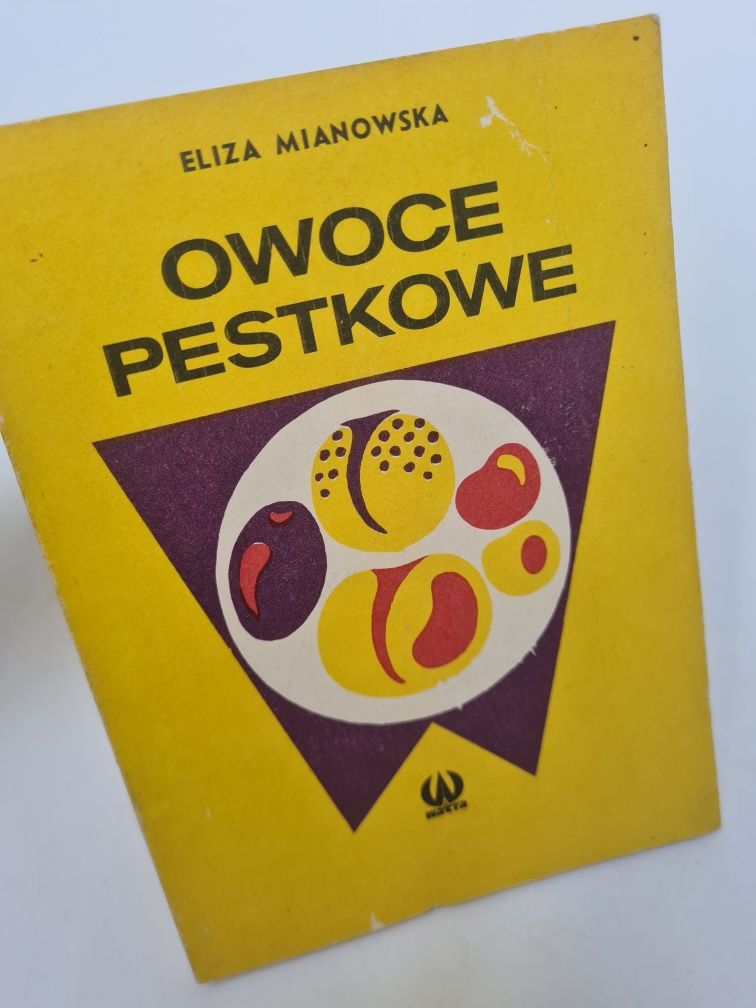 Owoce pestkowe - Eliza Mianowska. Książka