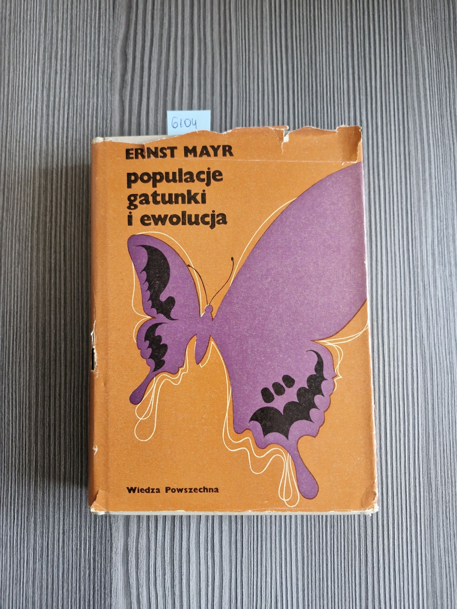 6104. "Populacje, gatunki i ewolucja" Ernst Mayr