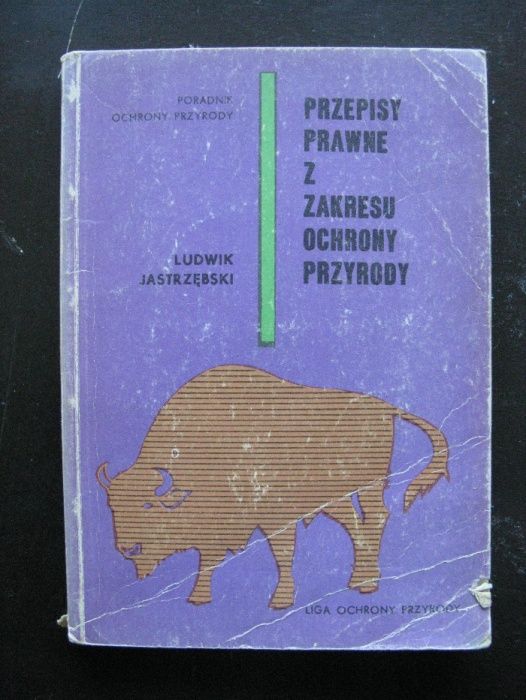 Przepisy prawne z zakresu ochrony przyrody - L. Jastrzębski