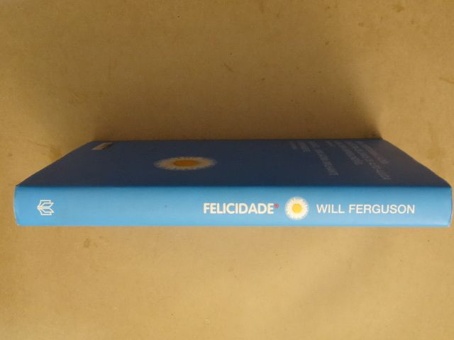 Felicidade de Will Fergunson - 1ª Edição