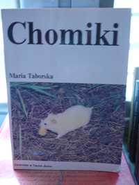 Chomiki , Maria Taborska.