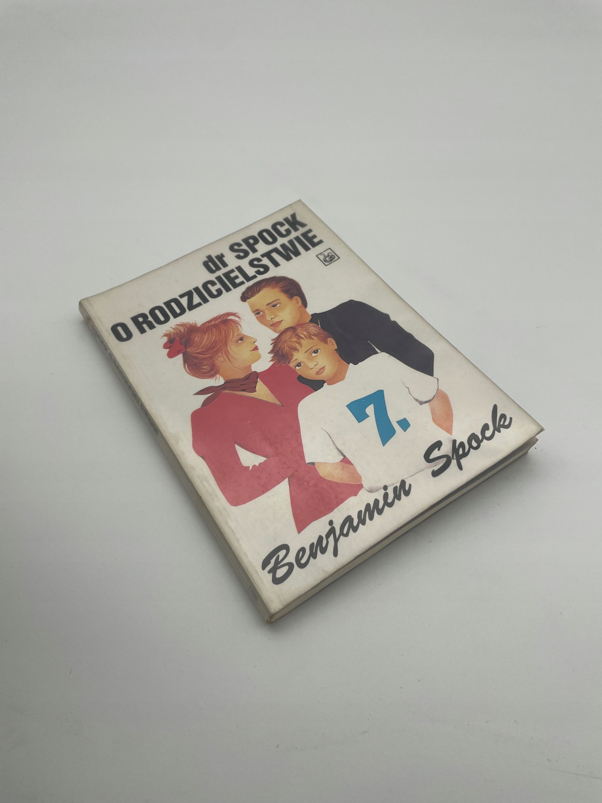 Dr Spock O Rodzicielstwie Benjamin Spock A75322