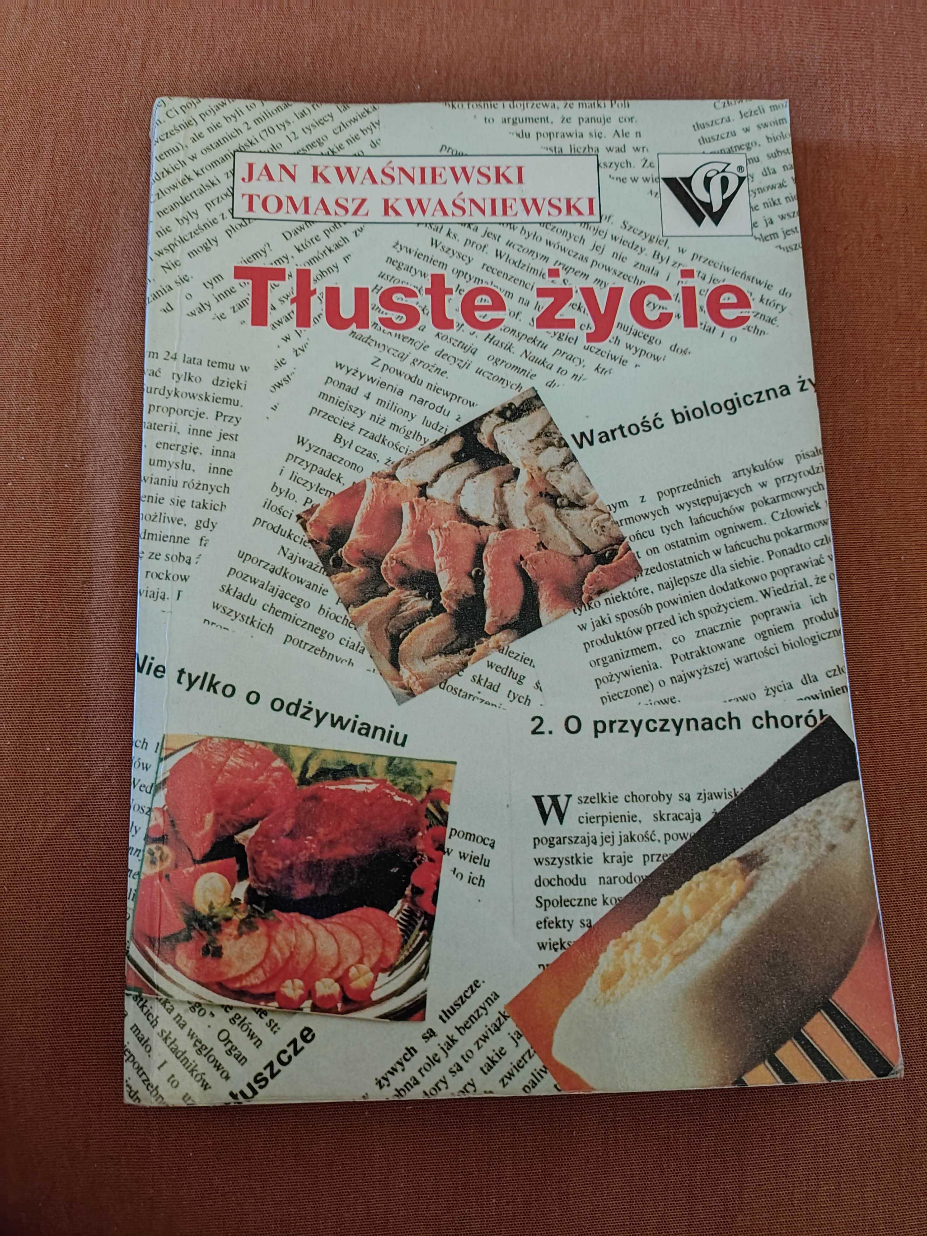 Książka,,Tłuste życie" Jan Kwaśniewski