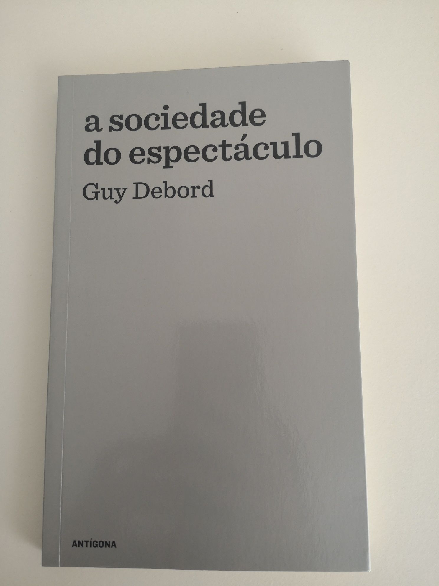 A sociedade do espetáculo - Guy Debord