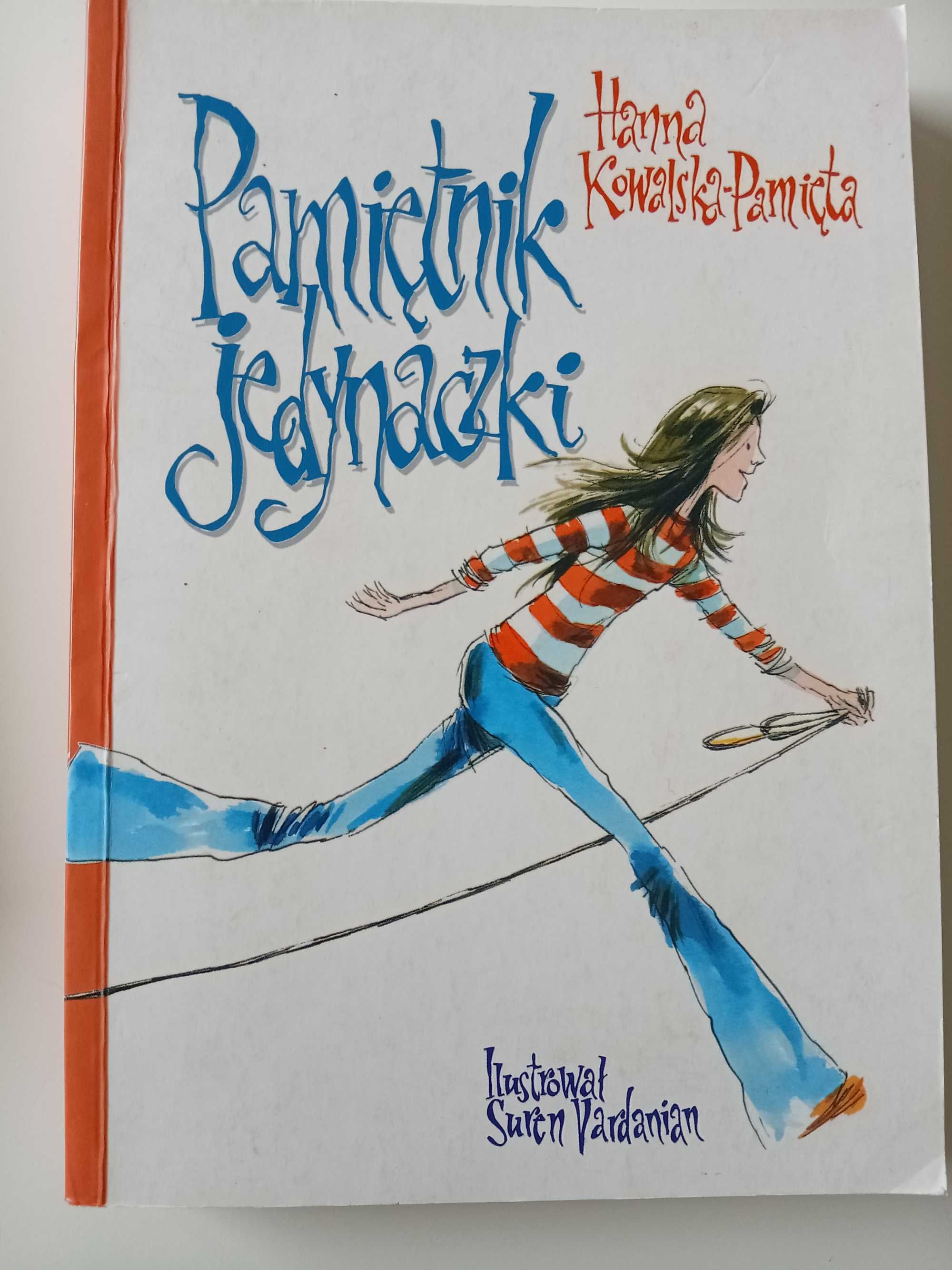 Pamiętnik jedynaczki Hanna Kowalska-Pamięta