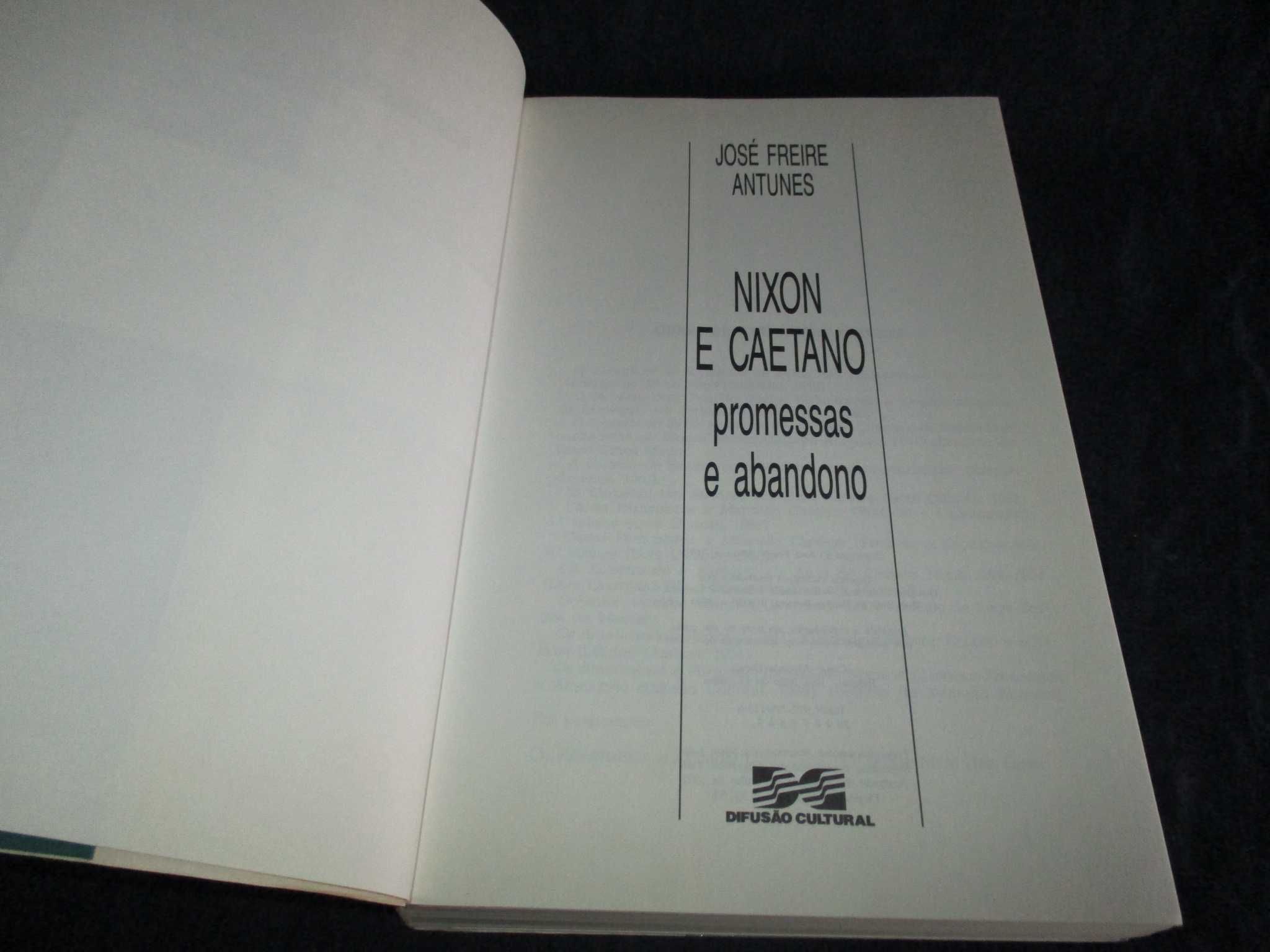 Livro Nixon e Caetano promessas e abandono José Freire Antunes