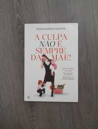 Livro: A Culpa não é sempre da mãe