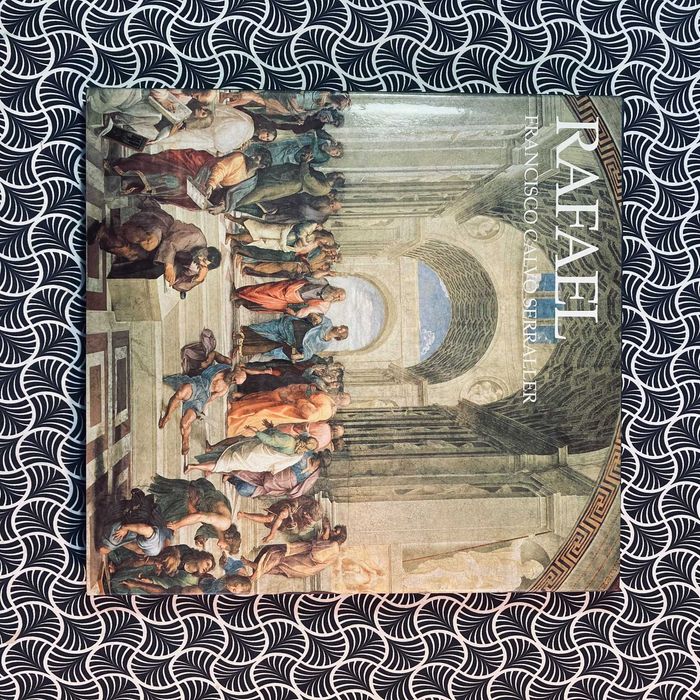 Rafael - Francisco Calvo Serraller