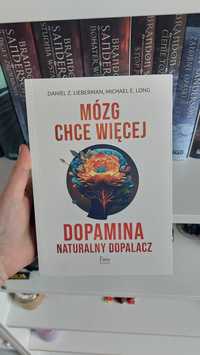 Książka Mózg chce więcej. Dopamina naturalny dopalacz Daniel Lieberman