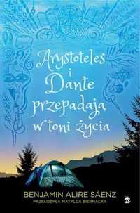 Arystoteles i Dante przepadają w toni życia - Benjamin Alire Saenz