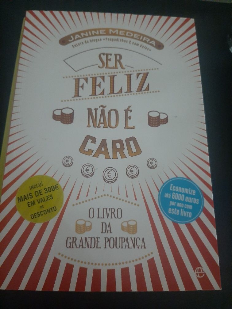 Livro " Ser feliz não é caro"