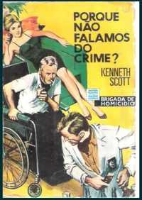 Livro A101 "Porque Não Falamos do Crime?" Kenneth Scott