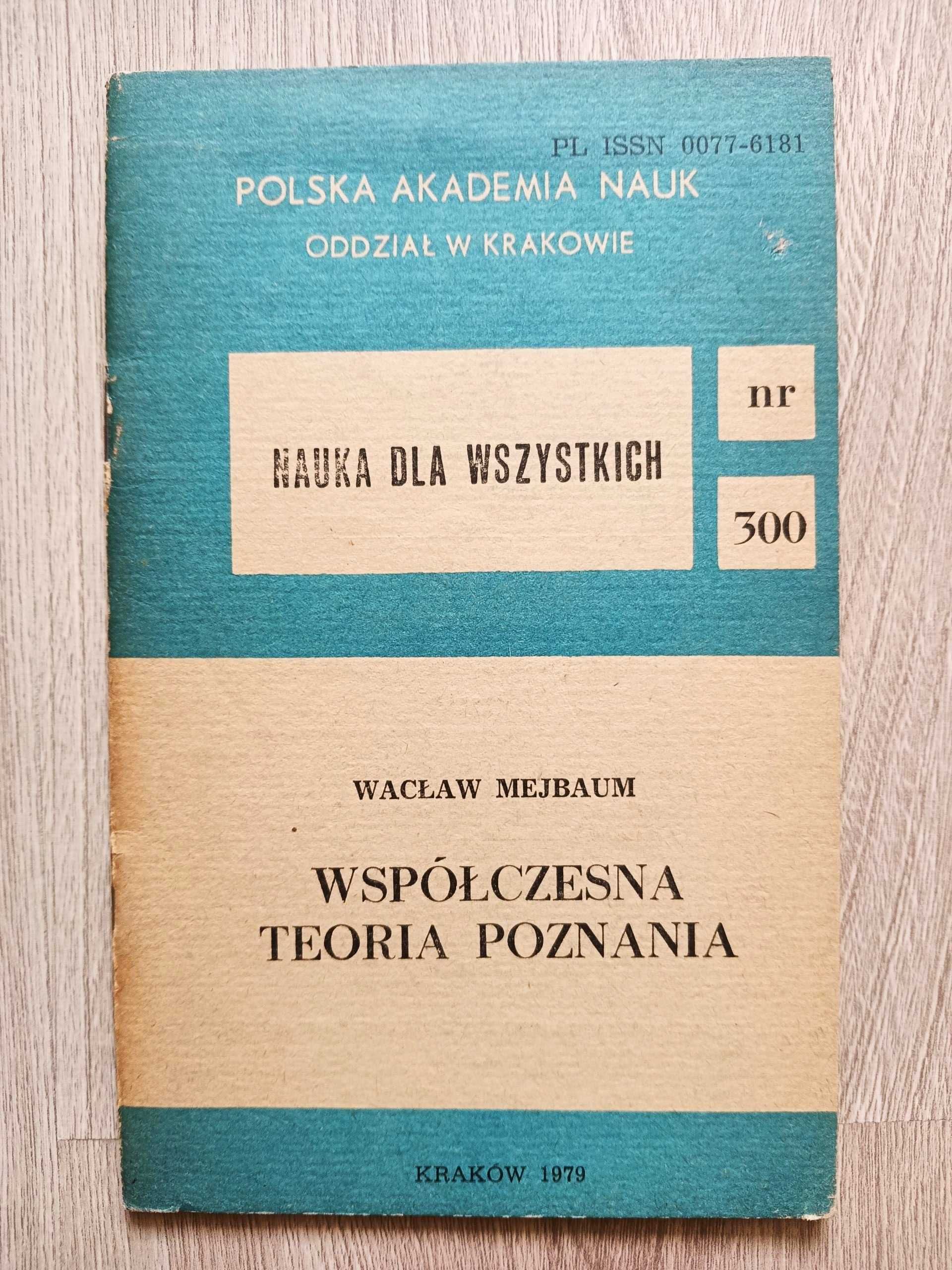Współczesna teoria poznania Wacław Mejbaum Nauka dla wszystkich nr 300