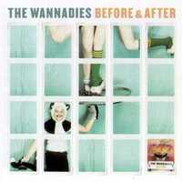 Wannadies - Before & After